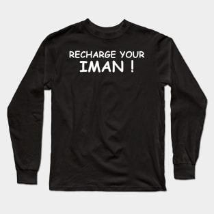 islamic quotes - recharge your iman Long Sleeve T-Shirt